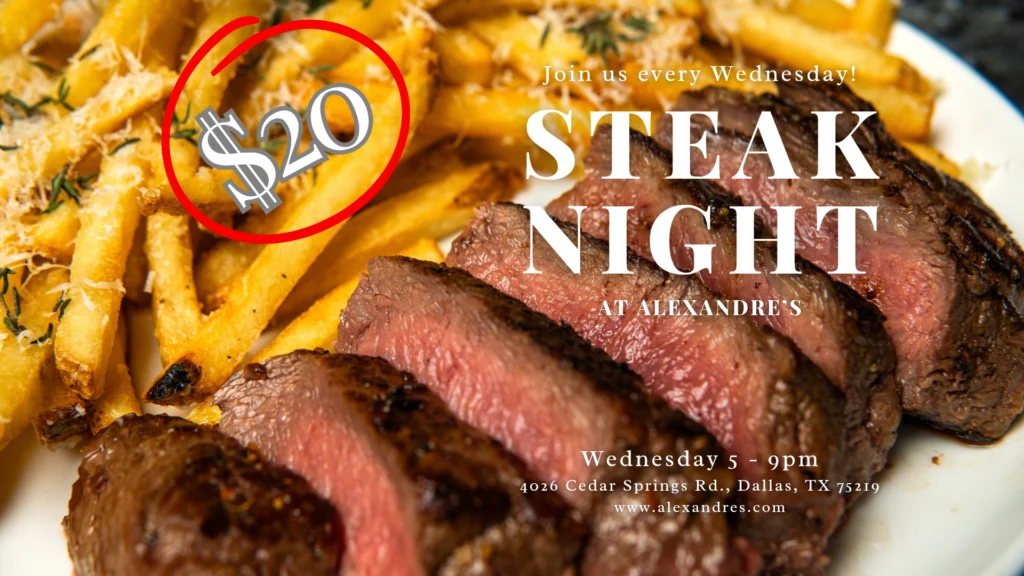 Alexandre’s – $20 Steak Night